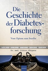 Die Geschichte der Diabetesforschung