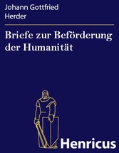 Briefe zur Beförderung der Humanität