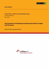 The Protection of Employees during Asset Deals in Japan and Germany