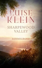 Sharpewood Valley - Sammelband: Band 1-3