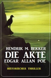 Die Akte Edgar Allan Poe: Historischer Thriller