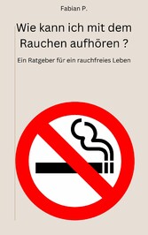 Wie kann ich mit dem Rauchen aufhören?