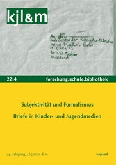 Subjektivität und Formalismus. Briefe in Kinder- und Jugendmedien