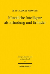 Künstliche Intelligenz als Erfindung und Erfinder