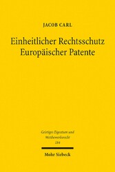 Einheitlicher Rechtsschutz Europäischer Patente