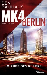 MK4 Berlin - Im Auge des Killers