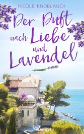 Der Duft nach Liebe und Lavendel