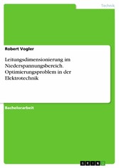 Leitungsdimensionierung im  Niederspannungsbereich. Optimierungsproblem in der Elektrotechnik