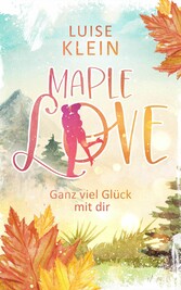 Maple Love - Ganz viel Glück mit dir