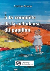 A la conquête de la Nébuleuse du Papillon