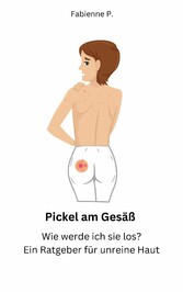 Pickel am Gesäß