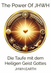 Die Taufe mit dem Heiligen Geist Gottes