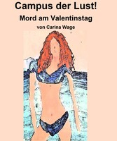 Campus der Lust! Mord am Valentinstag