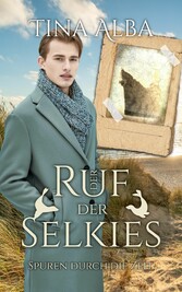 Der Ruf der Selkies - Spuren durch die Zeit