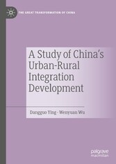 A Study of China's Urban-Rural Integration Development