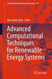 Advanced Computational Techniques for Renewable Energy Systems