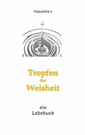 Tropfen der Weisheit