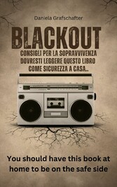 BLACKOUT Consigli per la sopravvivenza  Dovresti leggere questo libro  come sicurezza a casa.