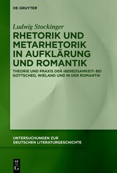 Rhetorik und Metarhetorik in Aufklärung und Romantik