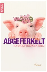 Abgeferkelt