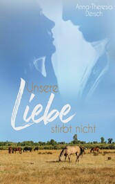 Unsere Liebe stirbt nicht