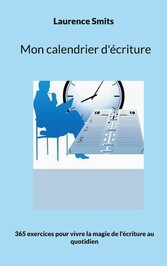 Mon calendrier d&apos;écriture