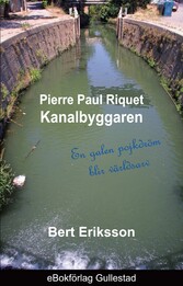 Pierre Paul Riquet Kanalbyggaren