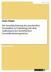 Die Verschlechterung der psychischen Gesundheit in Verbindung mit dem Aufkommen des betrieblichen Gesundheitsmanagements