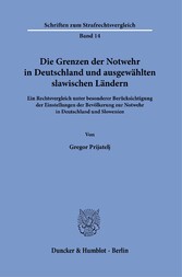 Die Grenzen der Notwehr in Deutschland und ausgewählten slawischen Ländern.