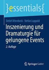 Inszenierung und Dramaturgie für gelungene Events