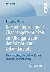 Herstellung von mehr Chancengerechtigkeit am Übergang von der Primar- zur Sekundarstufe