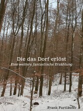 Die das Dorf erlöst