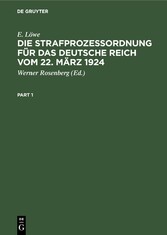 Die Strafprozeßordnung für das Deutsche Reich vom 22. März 1924