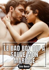 Le Bad Boy qui a sauvé Mon Mariage