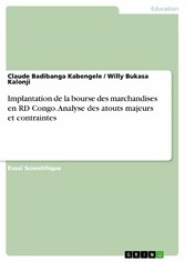 Implantation de la bourse des marchandises en RD Congo. Analyse des atouts majeurs et contraintes