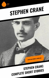 Stephen Crane: Complete Short Stories