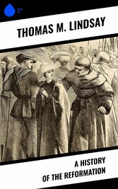 A History of the Reformation