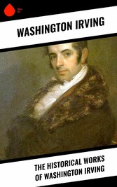 The Historical Works of Washington Irving