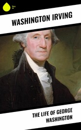 The Life of George Washington