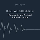 Death Without Dignity?