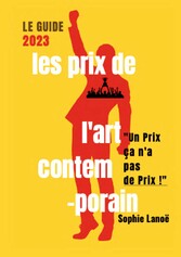 Les Prix de l&apos;Art Contemporain, le guide 2023