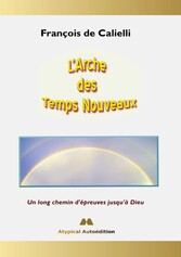 L&apos;Arche des Temps Nouveaux