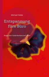 Entspannung fürs Büro