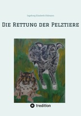 Die Rettung der Pelztiere