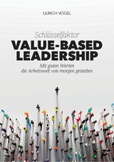 Schlüsselfaktor Value-based Leadership