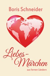 Liebes-Märchen aus fernen Ländern