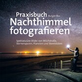 Praxisbuch Nachthimmel fotografieren