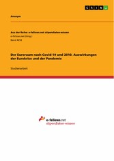 Der Euroraum nach Covid-19 und 2010. Auswirkungen der Eurokrise und der Pandemie