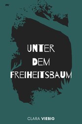 Unter dem Freiheitsbaum