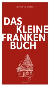 Das kleine Franken-Buch (Neuausgabe) - eBook